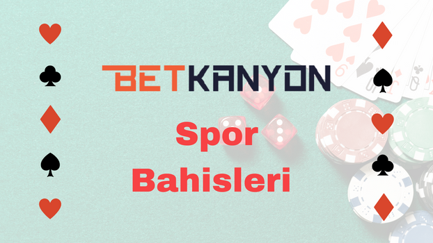 BetKanyon Spor Bahisleri