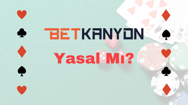 Betkanyon Yasal Mı ?